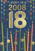 Picture of BORN IN 2008 18TH BIRTHDAY CARD